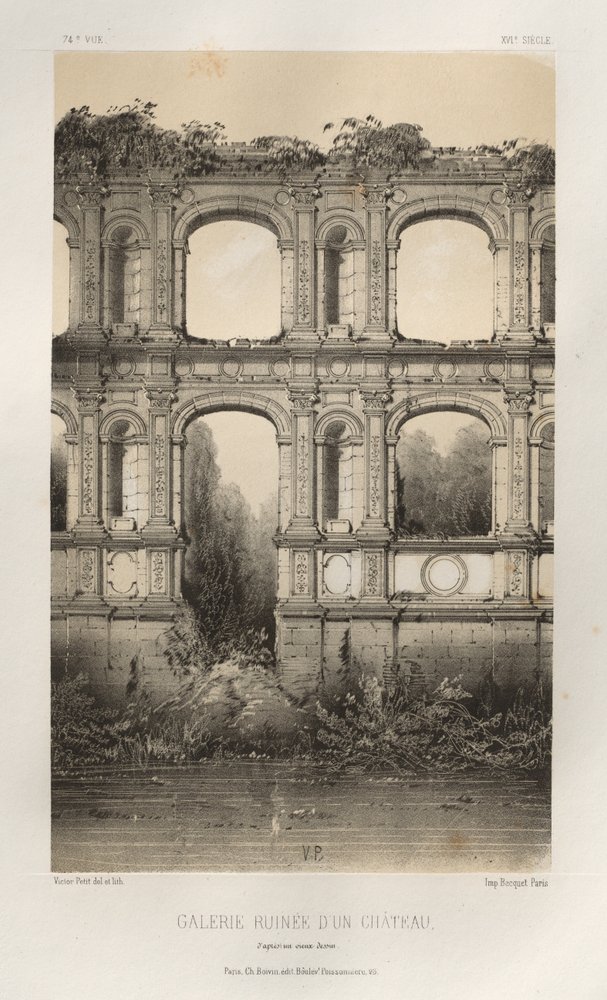 Festői építészet vagy a 15. századi műemlékek. És XVI. Századok: XV. és XVI. századi francia kastélyok: 74. sz., Egy kastély romgalériája, régi rajz alapján alkotó: Victor Petit