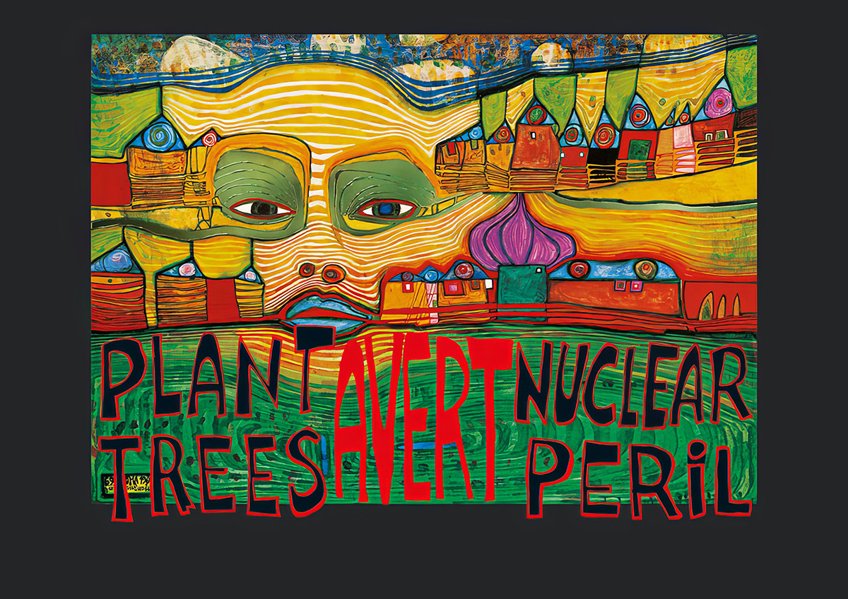 Fák ültetése – a nukleáris veszély elhárítása alkotó: Friedensreich Hundertwasser