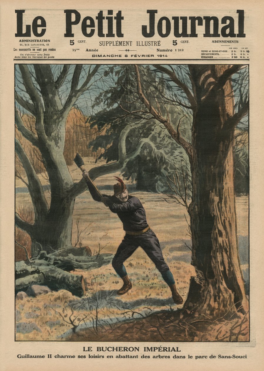 Birodalmi favágó, II. Vilmos fák vágásával tölti szabadidejét a Sanssouci parkban, a „Le Petit Journal” címlapjának illusztrációja, Illustre melléklet, 1914. február 8. (li szín alkotó: French School