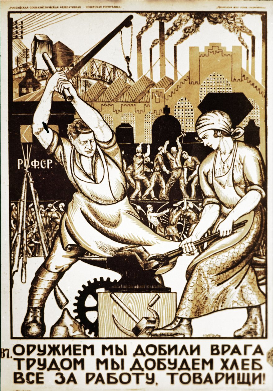 Szovjet propagandaplakát az 1920-as évekből, Fegyverekkel legyőzzük az ellenséget, kemény munkával kenyeret kapunk, mindent a munkáért, barátok!. alkotó: Unknown
