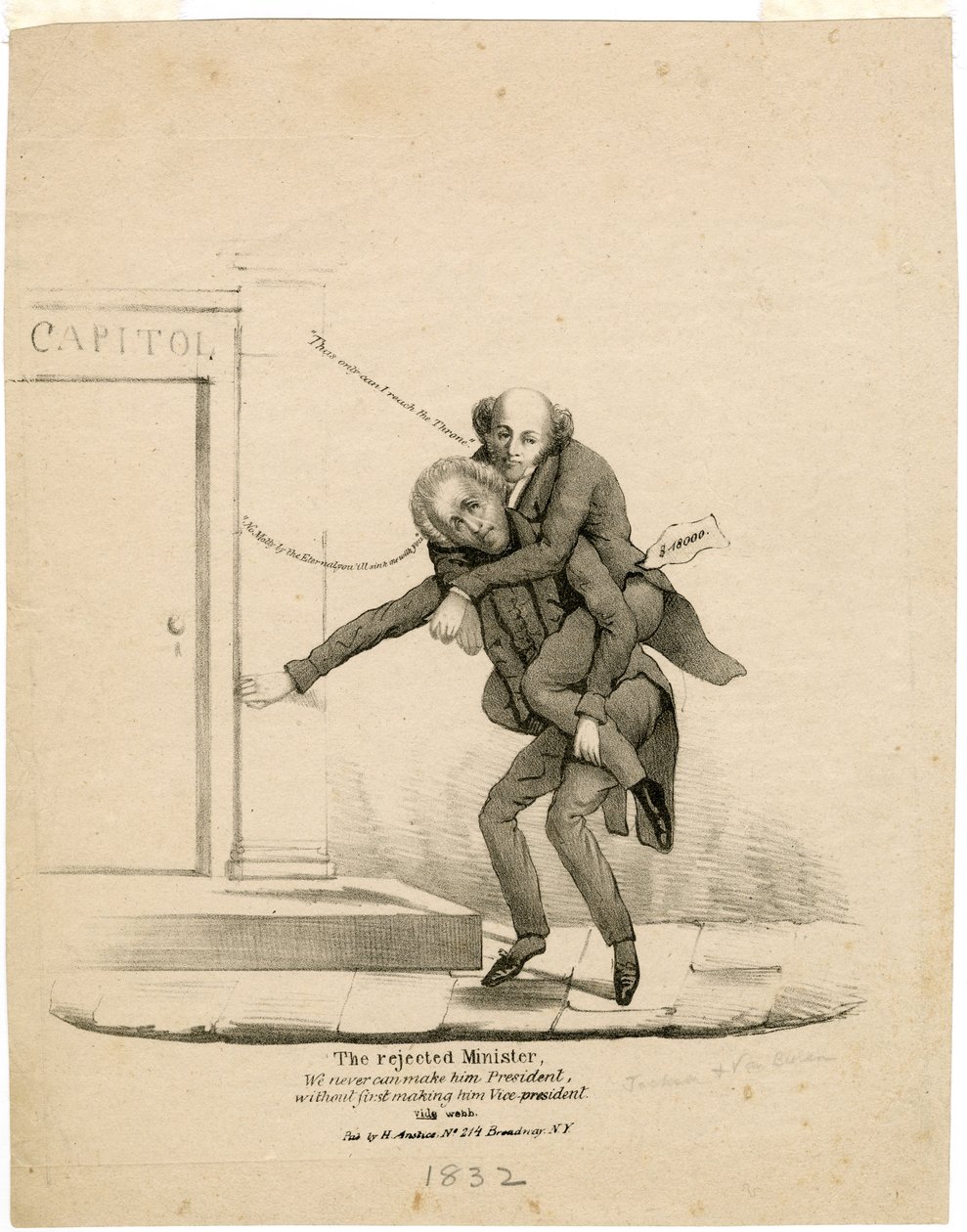 Az elutasított miniszter: Soha nem tehetjük elnökké, anélkül, hogy először alelnökké tesszük [Jackson és Van Buren], 1832 alkotó: American School