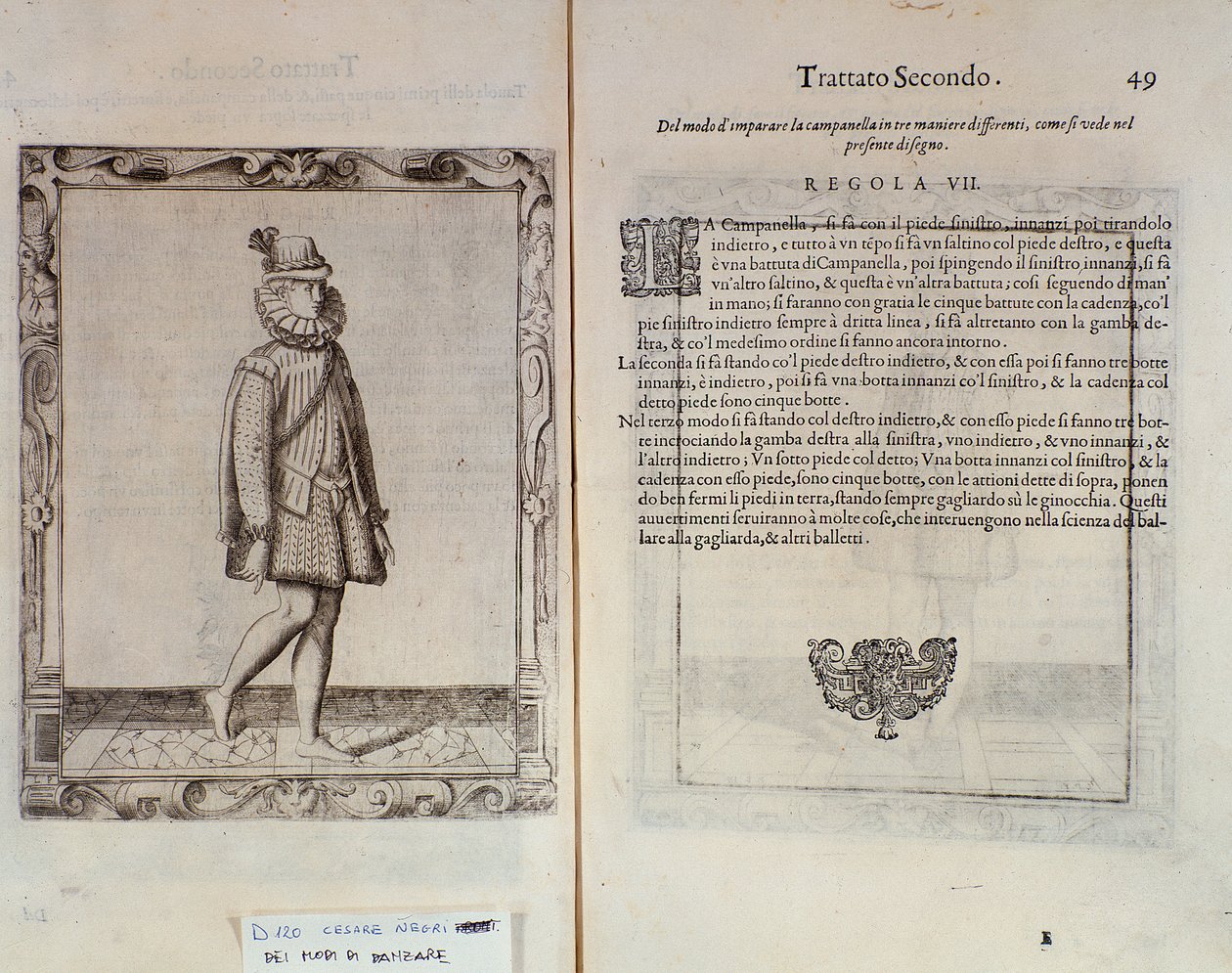 Hogyan kell táncolni a campanellát? A Le Gratie dAmore (Le Grazie dAmore) dupla oldala, Cesare Negri olasz táncostól, Il Trombone (1536-1604) címmel, a táncról szóló szerződés alkotó: Italian School