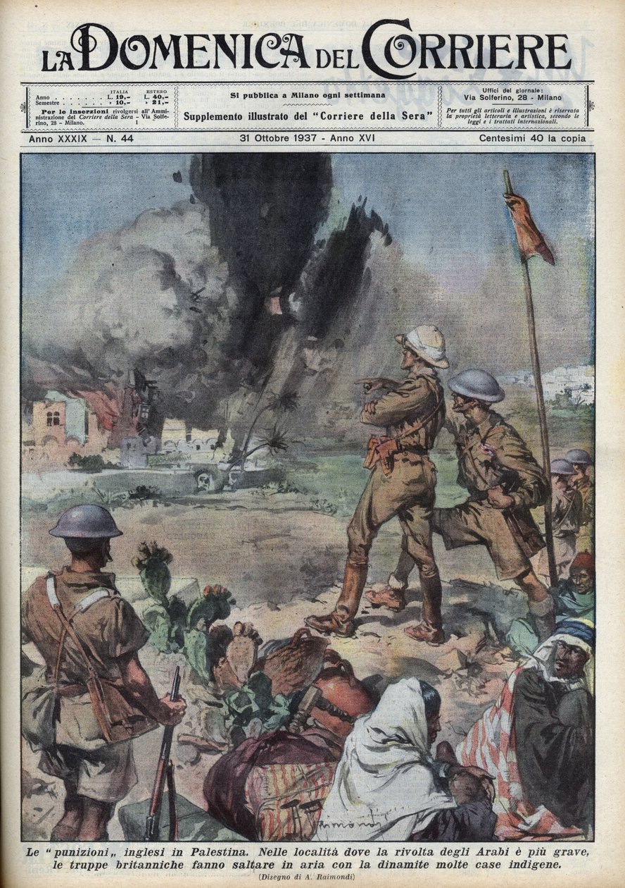 1936-1939-es nagy arab lázadás Palesztinában: a palesztinai arabok lázadása a független Palesztinában való állam létrehozásáért, kötelezően a brit hatóságok ellen irányul. Az angolok felrobbantották a palesztin otthonokat. Illusztráció: Achille Beltram alkotó: Achille Beltrame