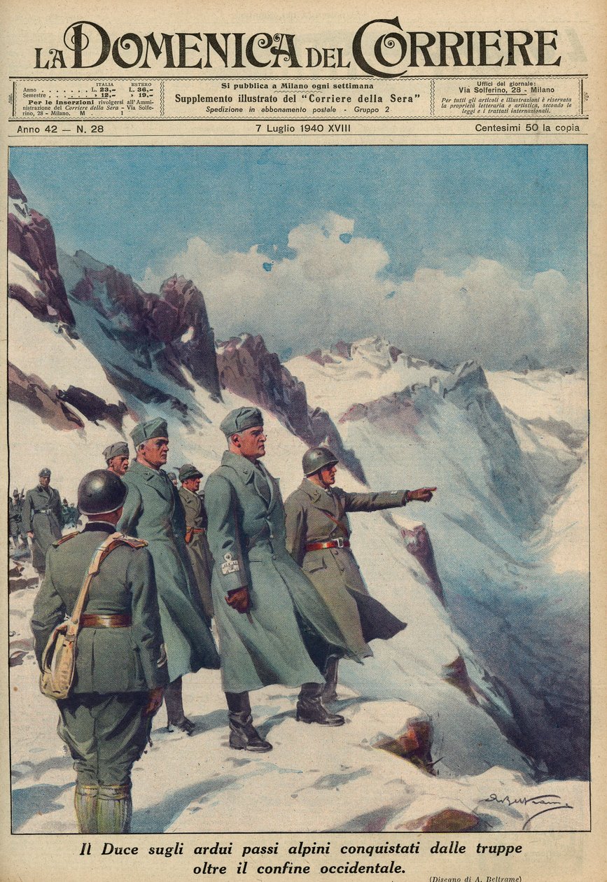 MUSSOLINI AZ ALPOKBAN - Benito MUSSOLINI felméri a zord alpesi hágókat, amelyeket csapatai hősiesen meghódítottak 1940 július - Domenica del Corriere 1940 - Achille Beltrame alkotó: Achille Beltrame