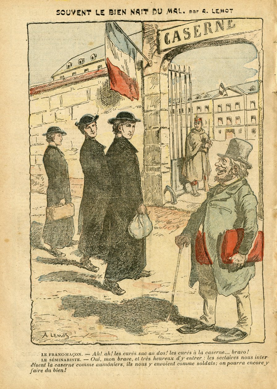 Illusztráció: Achille Lemot (1846-1909) Le Pelerinben, 2007.01.20 - A jó gyakran a gonoszból születik - Armee, Valláshit, Laktanya, Katonai szolgálat, Katolikus Katolicizmus - Katonai szolgálati kúra, Laicite Laicite Laiques Lois - Gyógyszerek alkotó: Achille Lemot