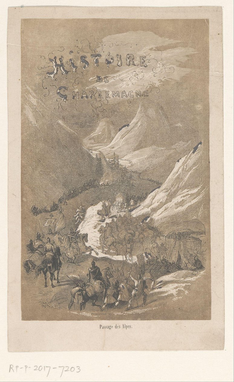 Titelprent voor: Nagy Károly története, kb. 800 Nagy Károly története / Alpok átjárása (cím a tárgyon) alkotó: Adolphe Francois Pannemaker