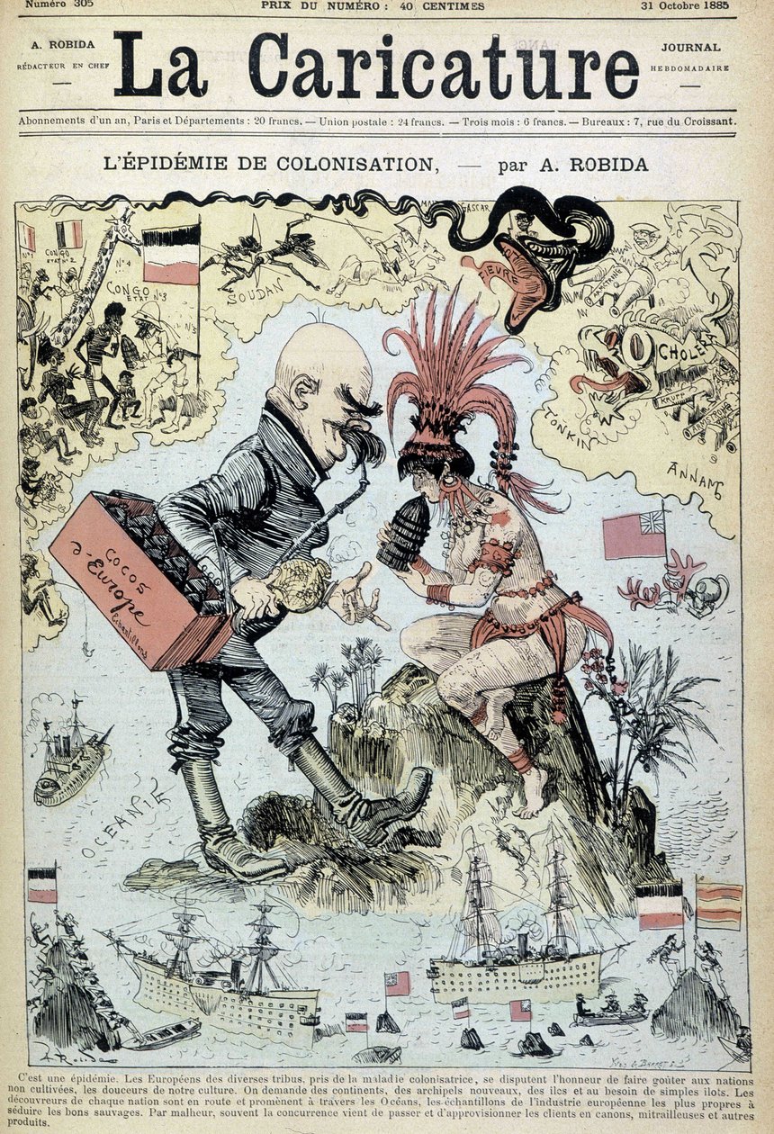 A gyarmatosítási járvány: Robida antikolonialista rajza - az 1885.10.31-i „” La Caricature”-ben alkotó: Albert Robida