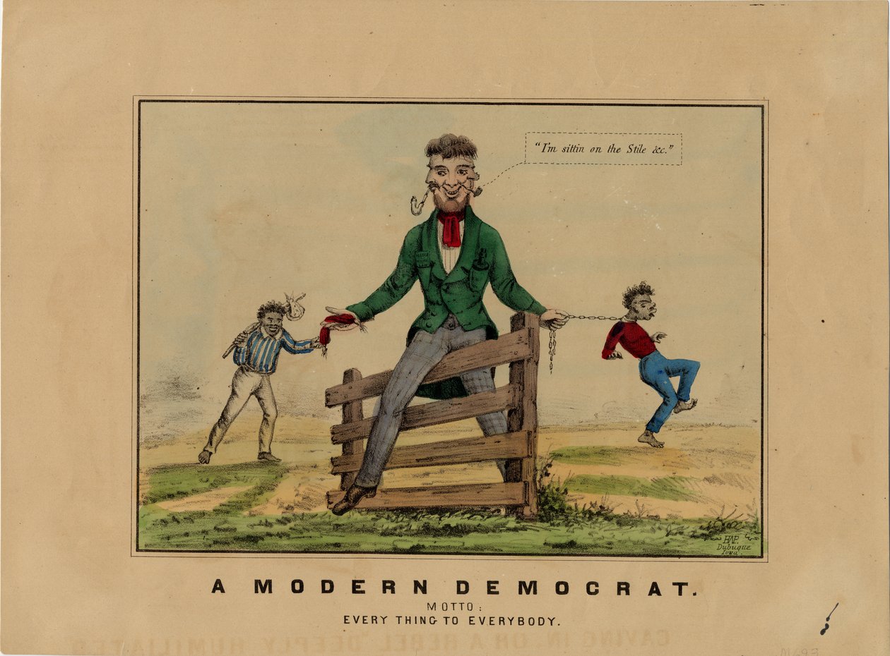 Egy modern demokrata: mottó: mindent mindenkinek, kőbe írva: HAP, megjelent Dubuque, Iowa, 1860 körül alkotó: American School