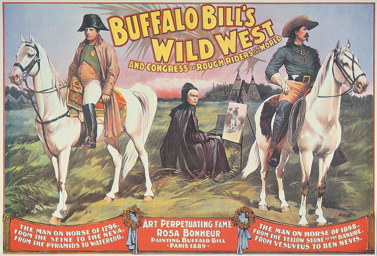 Buffalo Bill (1846-1917) vadnyugati show-jának plakátja, Napóleon (1769-1821) és Rosa Bonheur (1822-99) 1898 (színes litó) közreműködésével alkotó: American School