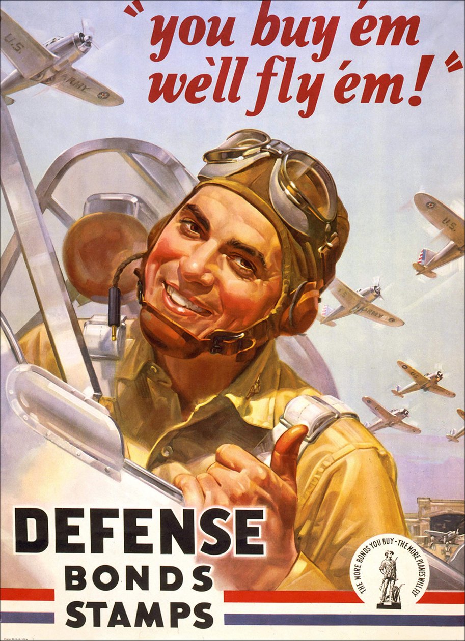 Plakát háborús kölcsönhöz: „Megveszed, mi repüljük őket”” egy amerikai katonával a gépében és az Egyesült Államok Légierejének repülőgépében. 1942. alkotó: American School