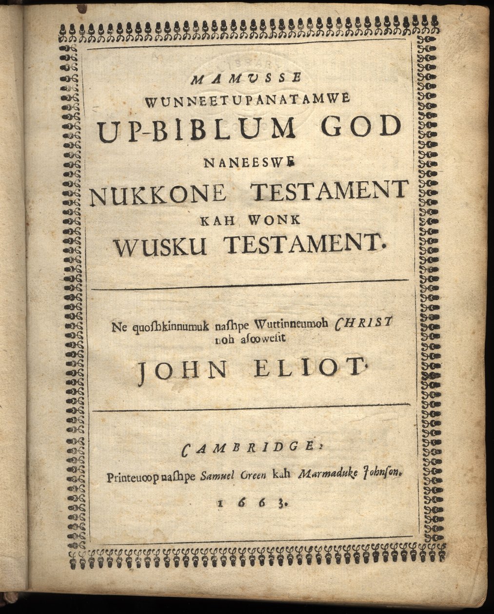 A Mamusse wunneetupanatamwe Up-Biblum Good címlapja, 1663 alkotó: American School