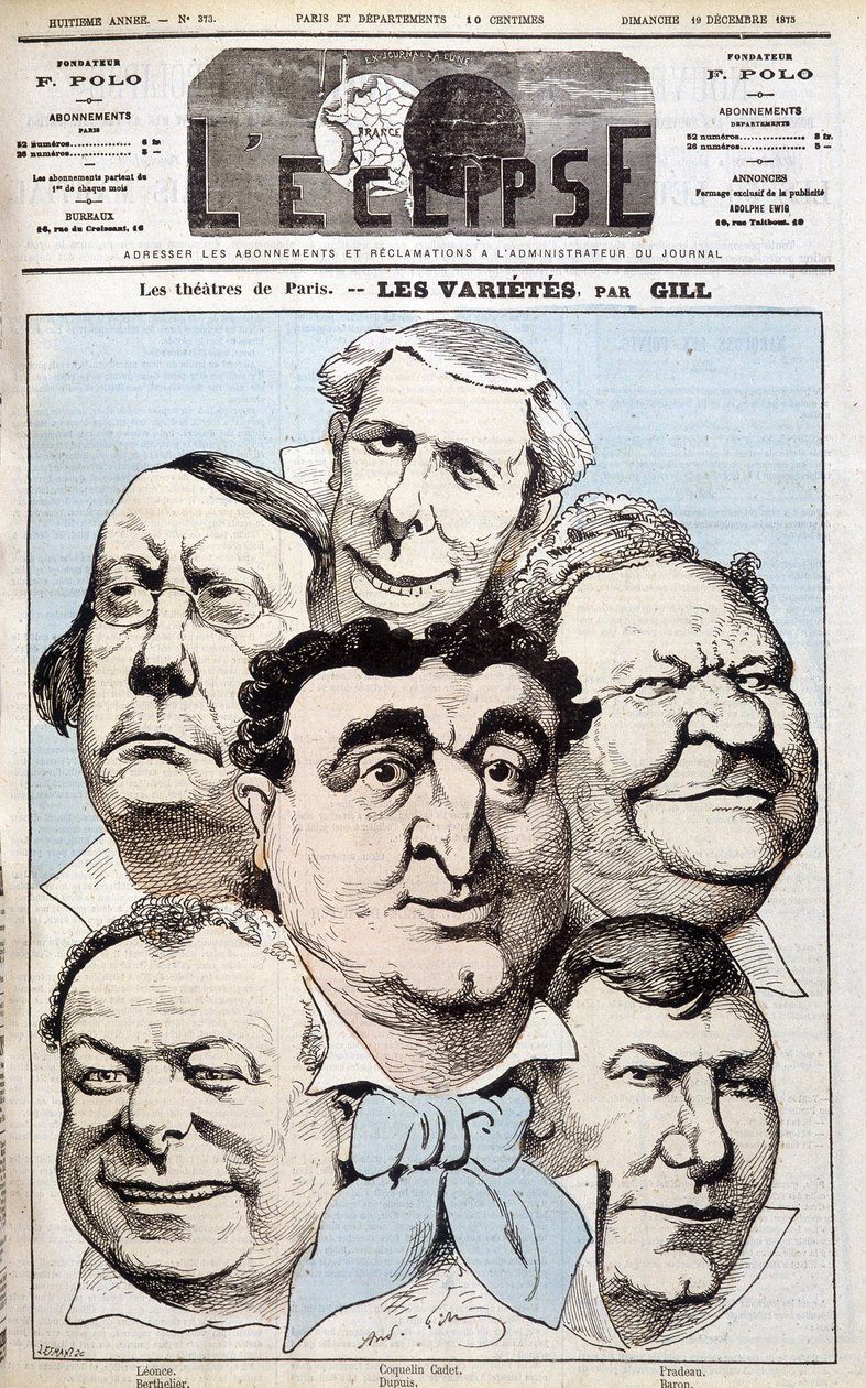 Léonce, Berthelier, Poppy Cadet, Dupuis, Pradeau és Baron színházi szerzők portréi. Gill rajzfilmje a „L