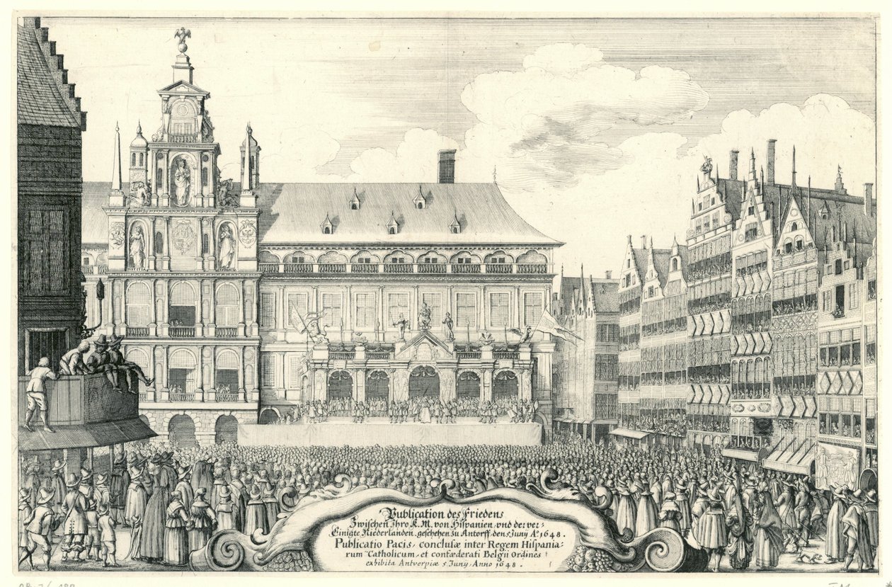 Afkondiging van de Vrede van Munster te Antwerpen, 1648 Kiadványa Peace Between Your K.M. Spanyolországból és az egyesült Hollandiából. Készült Antorffban, június 5-én, A.O. 1648 (cím a tárgyon) Publicatio Pacis, conclusae inter Regem His alkotó: Anonymous