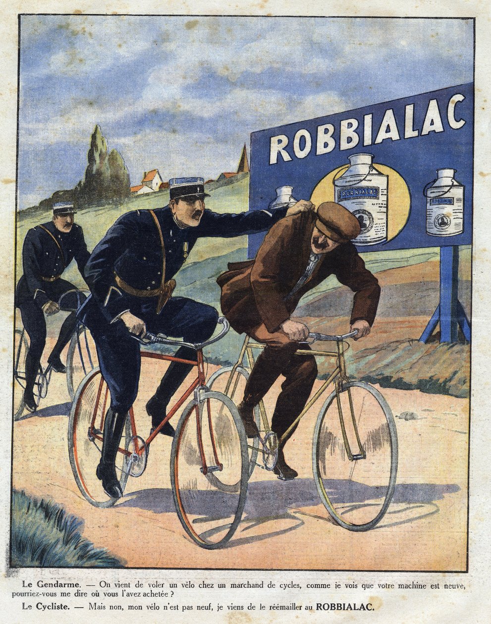 Robbialac festék reklámja: a rendőrök azzal vádolnak egy kerékpárost, hogy ellopta a kerékpárját, mert a Robbialac festéknek köszönhetően újnak néz ki. Metszet a „" Le petit Journal illustrious" -ba alkotó: Anonymous Anonymous