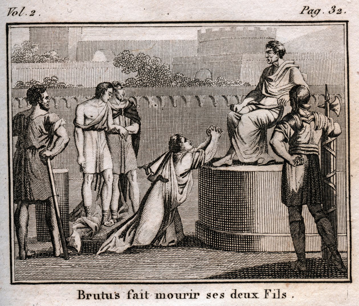 LUCIUS JUNIUS BRUTUS halálra ítéli saját fiait, mert összeesküdtek a Tarquin-ok, Róma elűzött királyainak helyreállítására, Kr.e. 509 - Metszet a „” The Rollin of Youth vagy az ókori és római történetek kiválasztott darabjaiból”” 1816 - Magángyűjtemény alkotó: Anonymous Anonymous