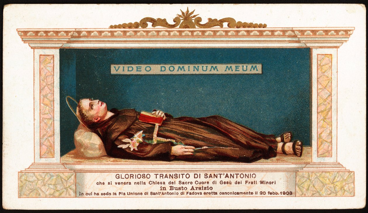 Páduai Szent Antal hazugsága (san antonio di padova) a Busto Arsizio Kistestvérek Jézus Szent Szívének templomába kerül. Látjuk az utolsó szavakat, amelyeket a szent „Video Dominum meum” (Látom az én Uramat) kimondott latinul. Jámbor kép. 20. század alkotó: Anonymous Anonymous