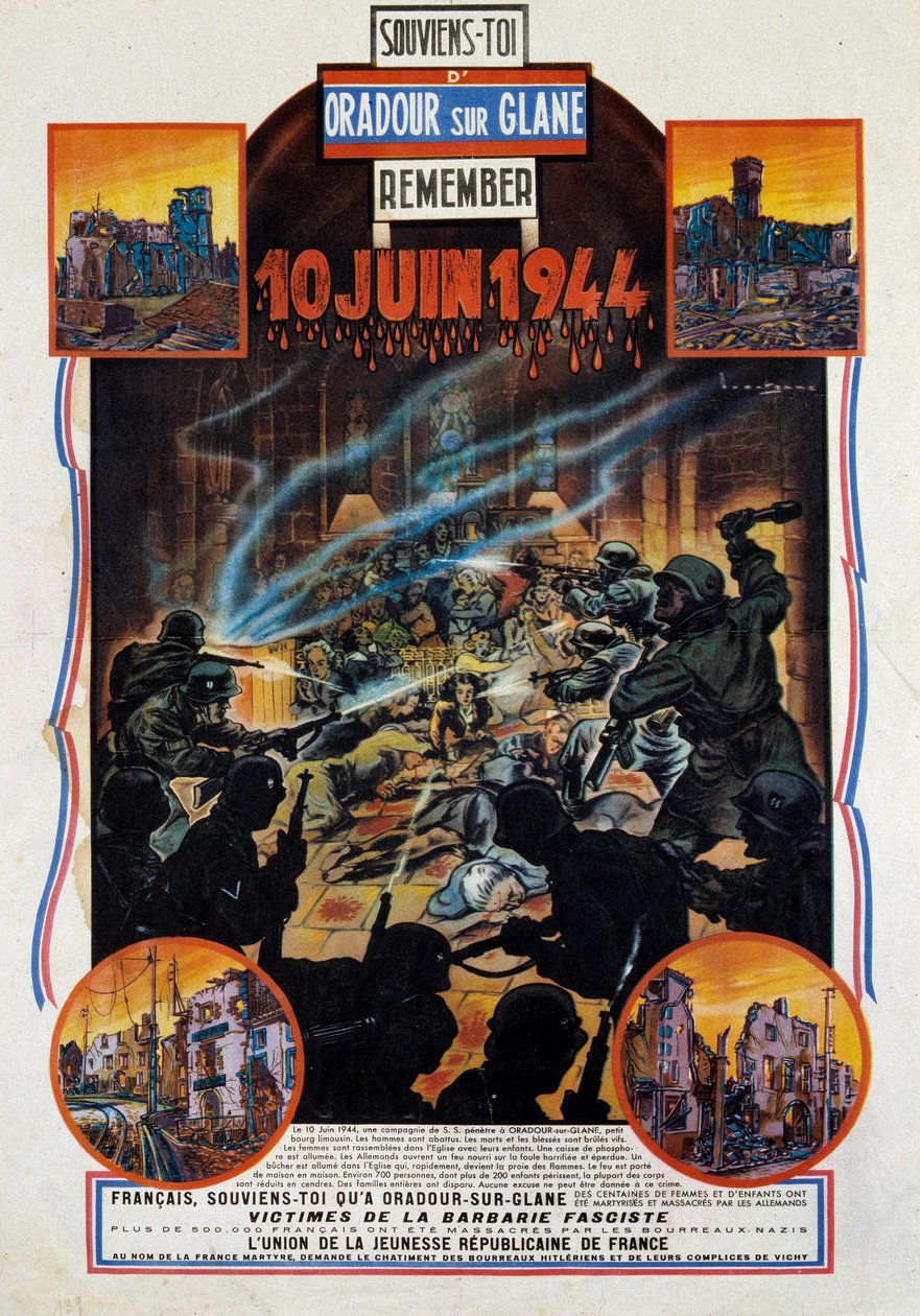 Második világháború: plakát az 1944. 10. 10-i felső-bécsi Oradour-sur-Glane-i (Oradour sur Glane) mészárlásról. Ez a falu elpusztult, miután az ellenállók elfogtak két német tisztet. 1944 Párizs, A két világháború múzeuma alkotó: Anonymous Anonymous