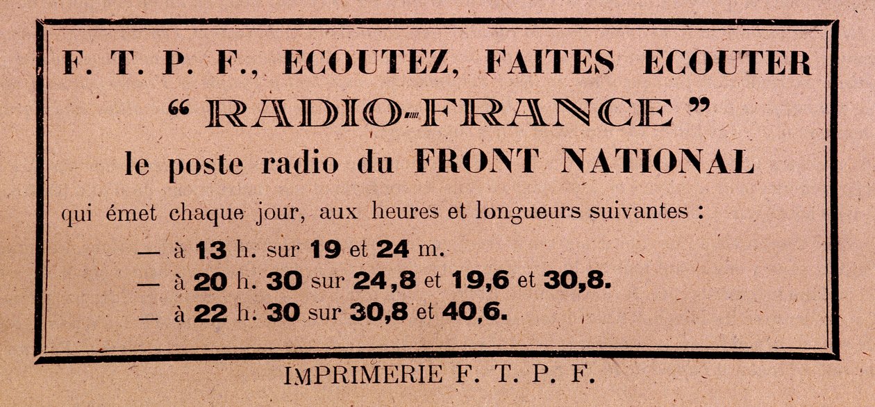 Az FFI-FTPF felhívása, hogy hallgassa a Radio France-ot, „a Front National rádióállomását”” alkotó: Anonymous Anonymous