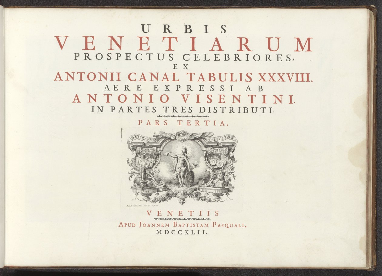 Titelprent met een naakte vrouwenfiguur met schild, helm en boek Velence városának leghíresebb képe az Antonius-csatorna 38 táblájáról, Antonio Vissentini által sárgarézre nyomtatva, három részre osztva. harmadik rész (sorozat címe az objektumon) alkotó: Antonio Visentini