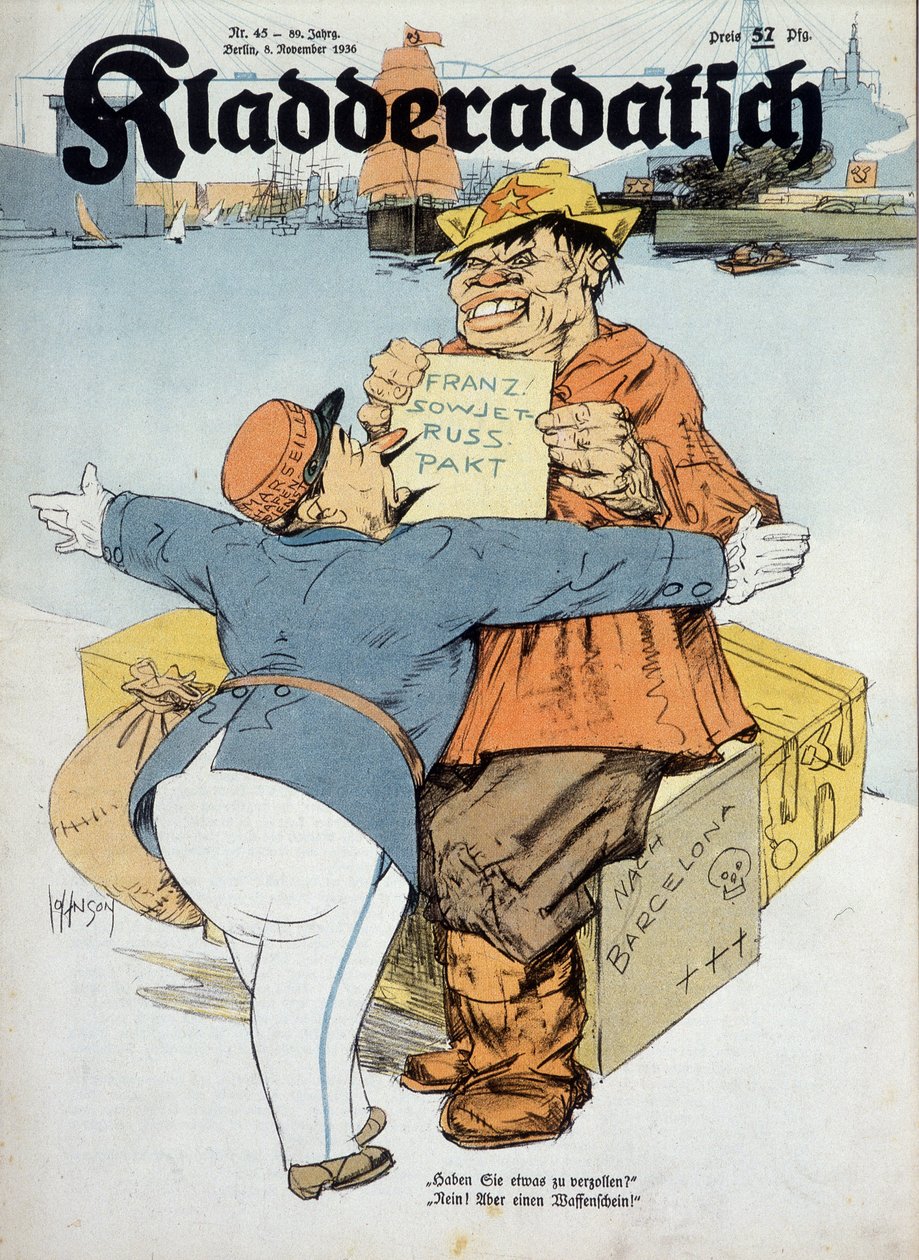 Német karikatúra a francia-szovjet megállapodásokról (francia vámtiszt és orosz tengerész:" Van valami bevallani valója Nincs! Csak fegyverek!" (A spanyol háború kontextusa), "Kladderadatsch" 1936. 11. 8., ill. Arthur Johnson (1874-1954). alkotó: Arthur Johnson