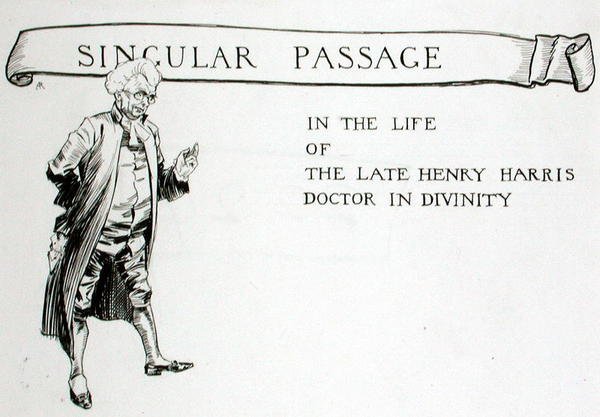 Egyedülálló passzus a néhai Henry Harris, az Istenség doktora életéből, Thomas Ingoldsby 1848-ban megjelent „The Ingoldsby Legendák vagy Mirth and Marvels” című fejezete (toll és tinta papíron) alkotó: Arthur Rackham