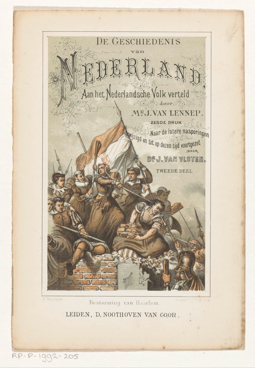 Haarlem megtámadása (cím az objektumon) Címlap: J. van Lennep és J. van Vloten, Hollandia története, Elmondva a holland népnek, 1880 alkotó: Barend Wijnveld