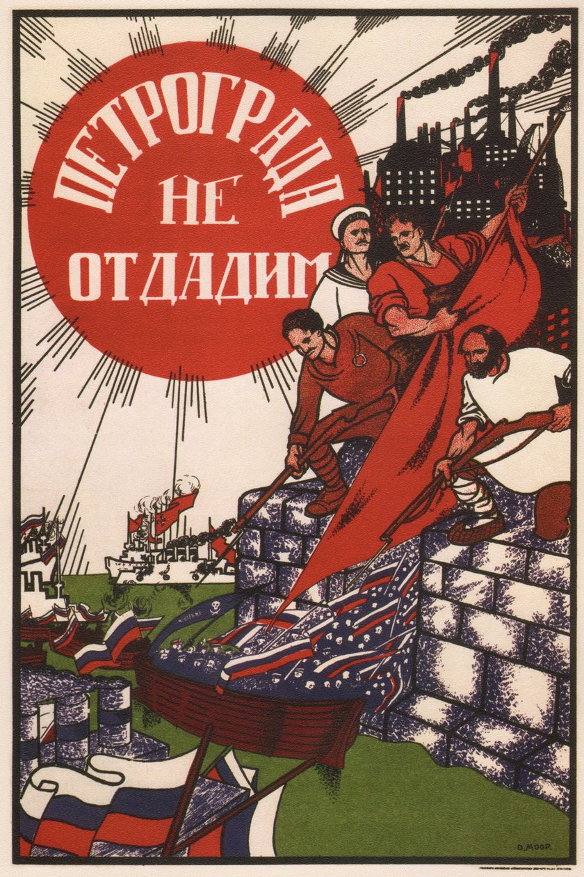 Petrográdot nem adják fel, 1919 alkotó: Dmitriy Stakhievich Moor
