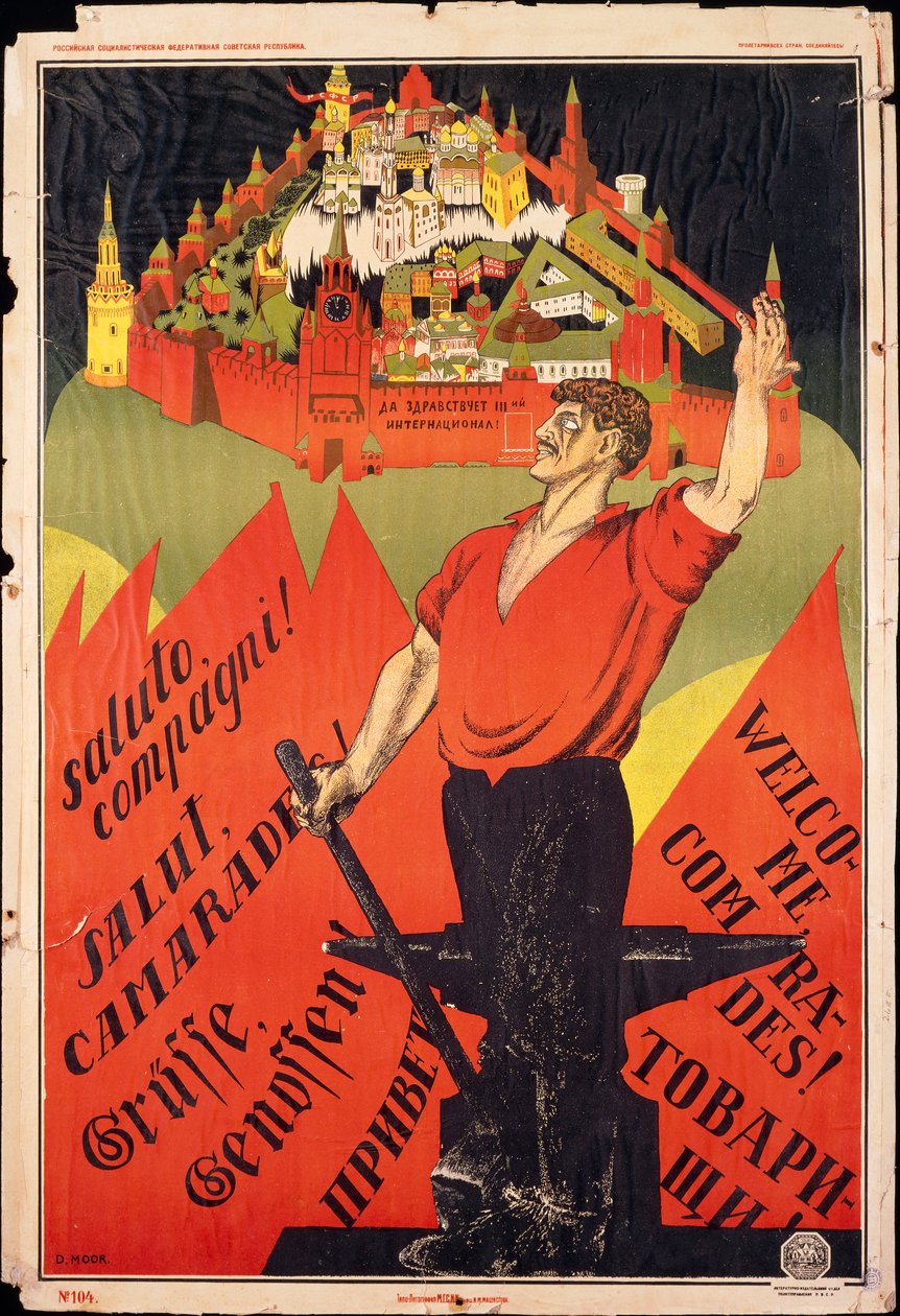 Októberi Forradalom, Üdvözöljük elvtársak! Felhívás a külföldi forradalmi munkásokhoz alkotó: Dmitry (1883 1946) Moor