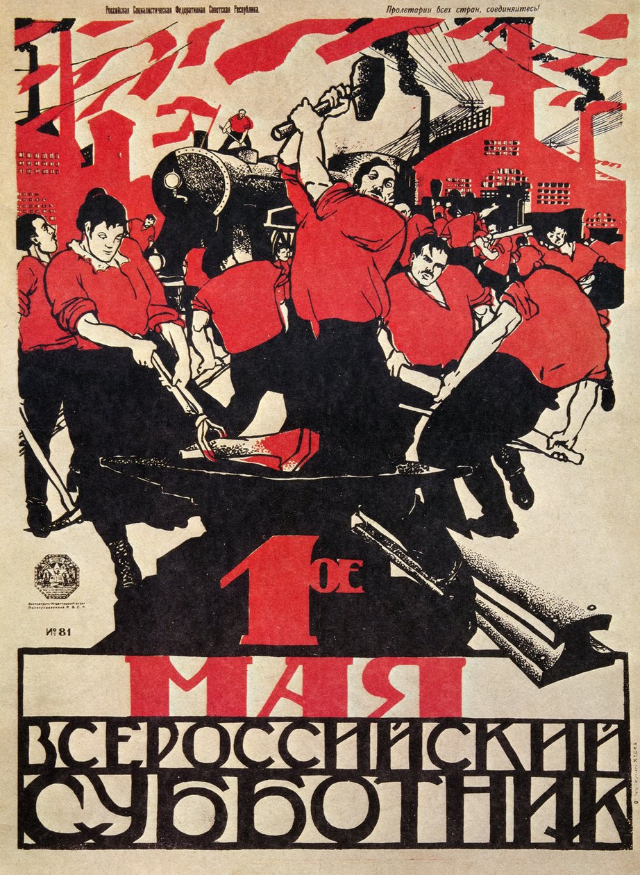 OROSZORSZÁGI FELSZÁLLÁS "Május elseje: Önkéntes munka napja minden orosznak!" alkotó: Dmitry (1883 1946) Moor