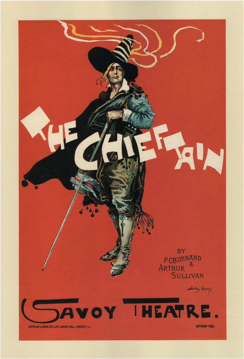 A. Sullivan és F. C. Burnand, The Chieftain című operának plakátja, 1894 alkotó: Dudley Hardy