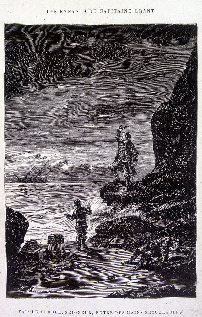 Vedd le, Uram, csüggedt kezekbe! Jules Verne „Les Enfants du Capitaine Grant” című művében alkotó: Edouard Riou