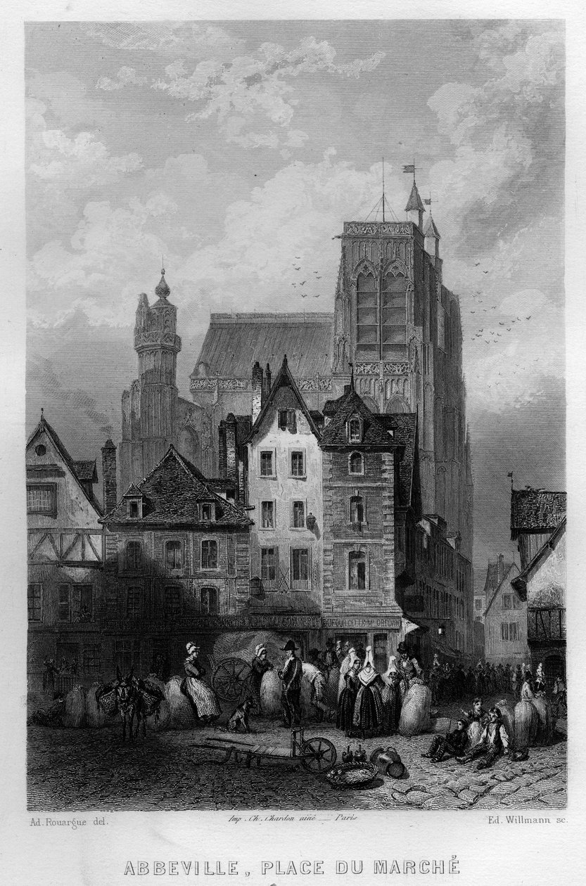 Place du Marche Abbeville városában, Somme-ban, Picardiában, Franciaországban. Willmann metszet az „Ókori és modern Franciaországban” – Jean-Bernard Mary-Lafon (Jean Bernard Mary Lafon) alkotó: Edouard Willmann
