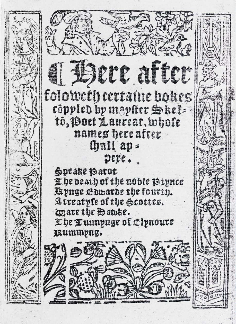 Címlap a "Certaine Bokes Copyled by Mayster Skelton" című könyvéhez, John Skelton, megjelent 1550 körül (nyomtatott papír) alkotó: English School