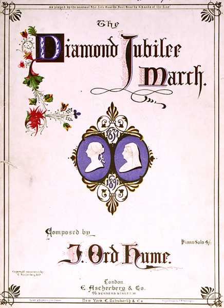 A J. Ord Hume által komponált "The Diamond Jubilee March" (A gyémántjubileumi menet) kottájának elülső borítója. alkotó: English School