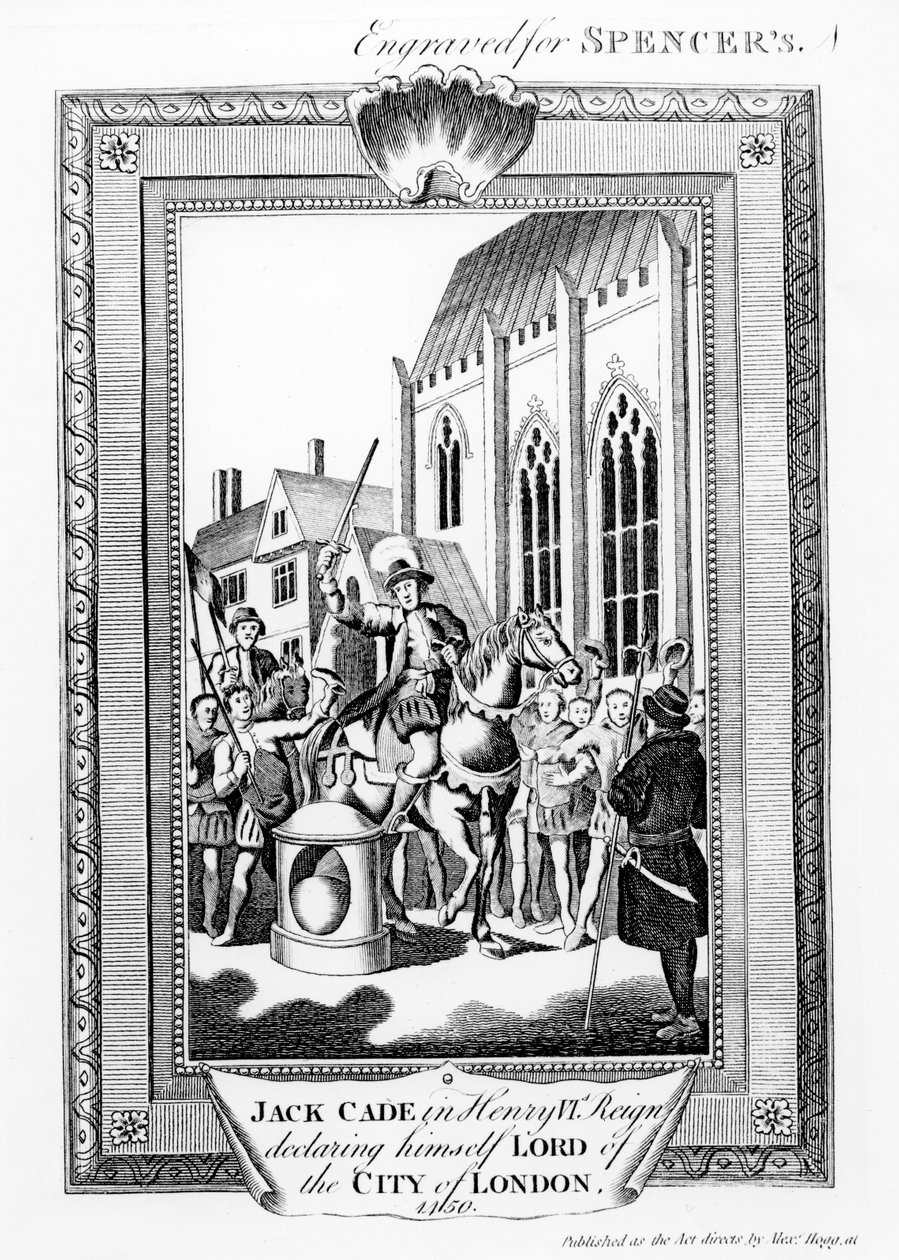 Jack Cade († 1450) VI. Henrik uralkodása című művében, aki London City urának nyilvánítja magát, Spencer számára vésve alkotó: English School