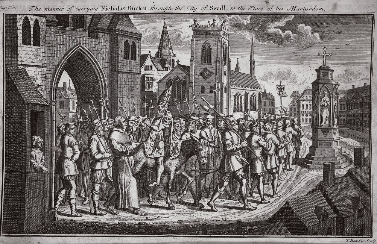 Nicholas Burton Sevilla városán át a vértanúság helyére történő szállításának módja, illusztráció a Foxes Martyrs c.1703-ból alkotó: English School
