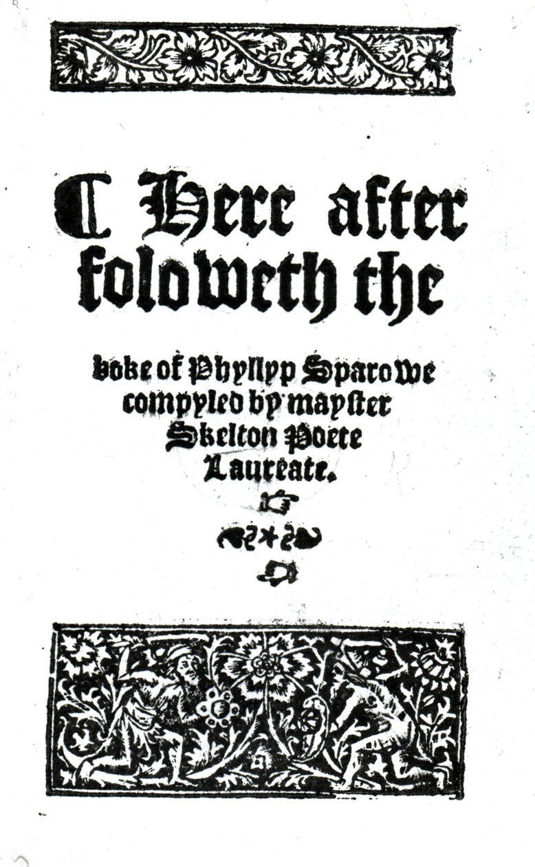 Címlap a The Boke of Phyllyp Sparowe-hoz, John Skeltontól, 1550 körül megjelent (nyomtatott papír) alkotó: English School