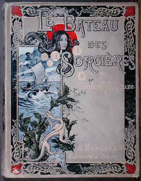 Gustave Toudouze "Le Bateau des Sorcieres" című művének címlapja, kiadta az Editions Mame & Fils. alkotó: Ernest John Alexis Vulliemin