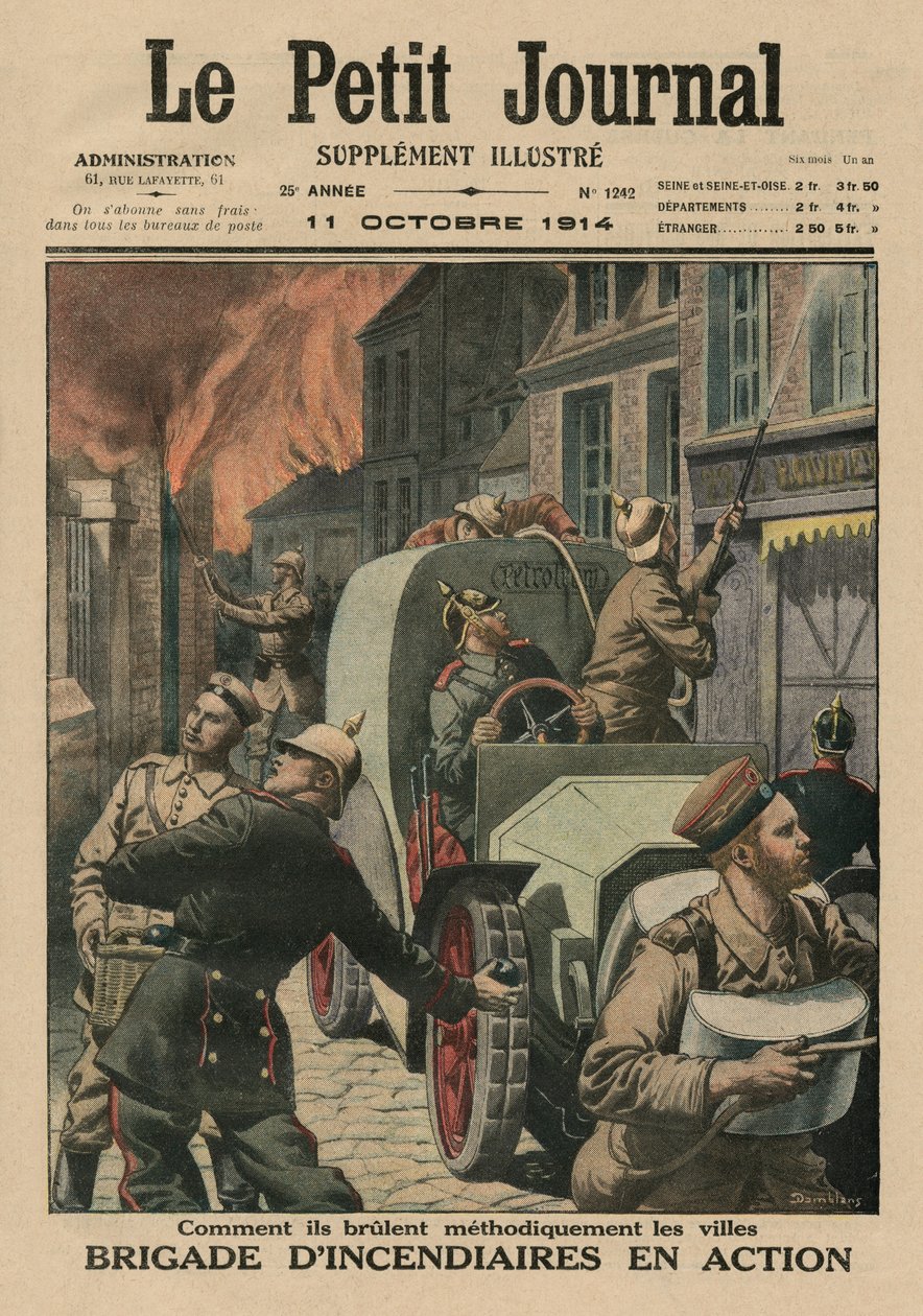 A gyújtogatók dandárja munkában, hogyan gyújtanak fel módszeresen városokat, a „Le Petit Journal” címlapjának illusztrációja, Illustre melléklet, 1914. október 11. alkotó: Eugene Damblans
