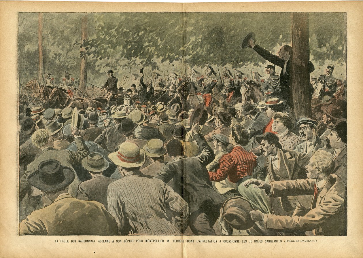 Illusztráció Eugene Damblansról (1865-1945) a Le Pelerinben, 2007.06.30. – A narbonnais-i tömeg szurkol Montpellier M. Ferroulnak, akinek letartóztatása véres napokat okozott – Társadalmi, bor, borválság Bortermelő Revolte, Narbonne – Ferroul Ernest (1853- alkotó: Eugene Damblans