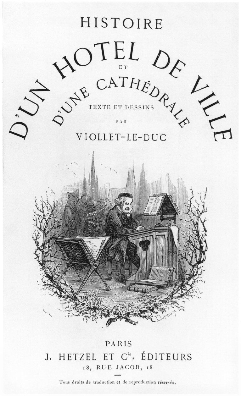Az „Egy városháza és egy katedrális története” címlapja, metszet: Dumouza, publ. J. Hetzel, Párizs alkotó: Eugene Emmanuel Viollet le Duc