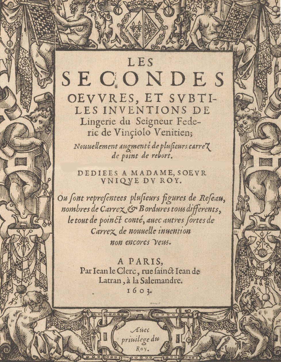 Lord Federic de Vinciolo V. második munkái és a fehérnemű finom találmányai..., 1603. alkotó: Federico de Vinciolo