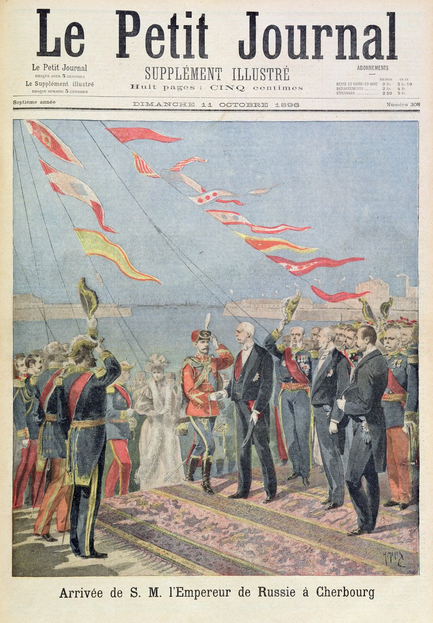 Címlap, amely őfelsége, Oroszország császárának Cherbourgba érkezését ábrázolja, illusztráció a Le Petit Journal illusztrált mellékletéből, 1896. október 11. alkotó: Fortune Louis Meaulle and Henri Meyer