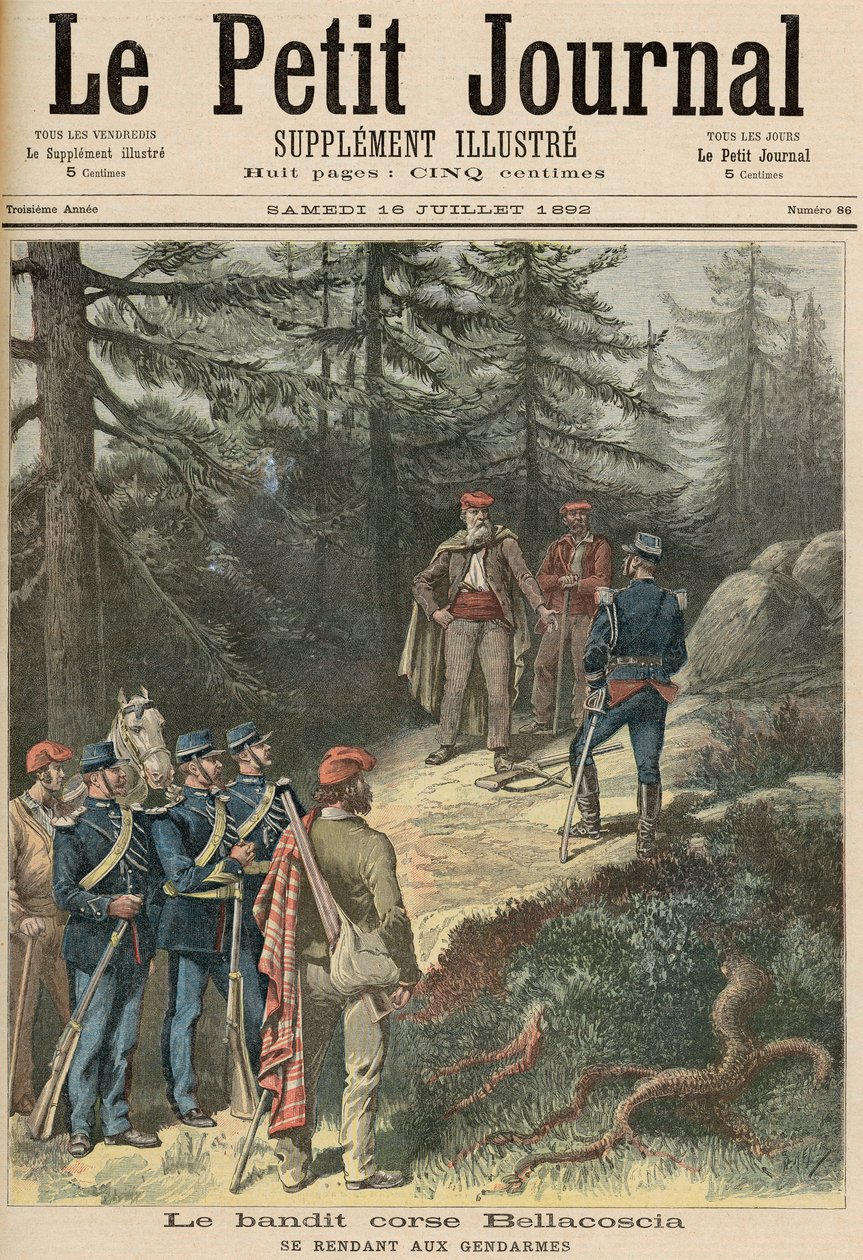 A korzikai bandita, Jacques Bellacoscia, Megadás a rendőrségnek, a „Le Petit Journal”-ból, 1892. július 16. (színes litó) alkotó: Fortune Louis Meaulle and Henri Meyer