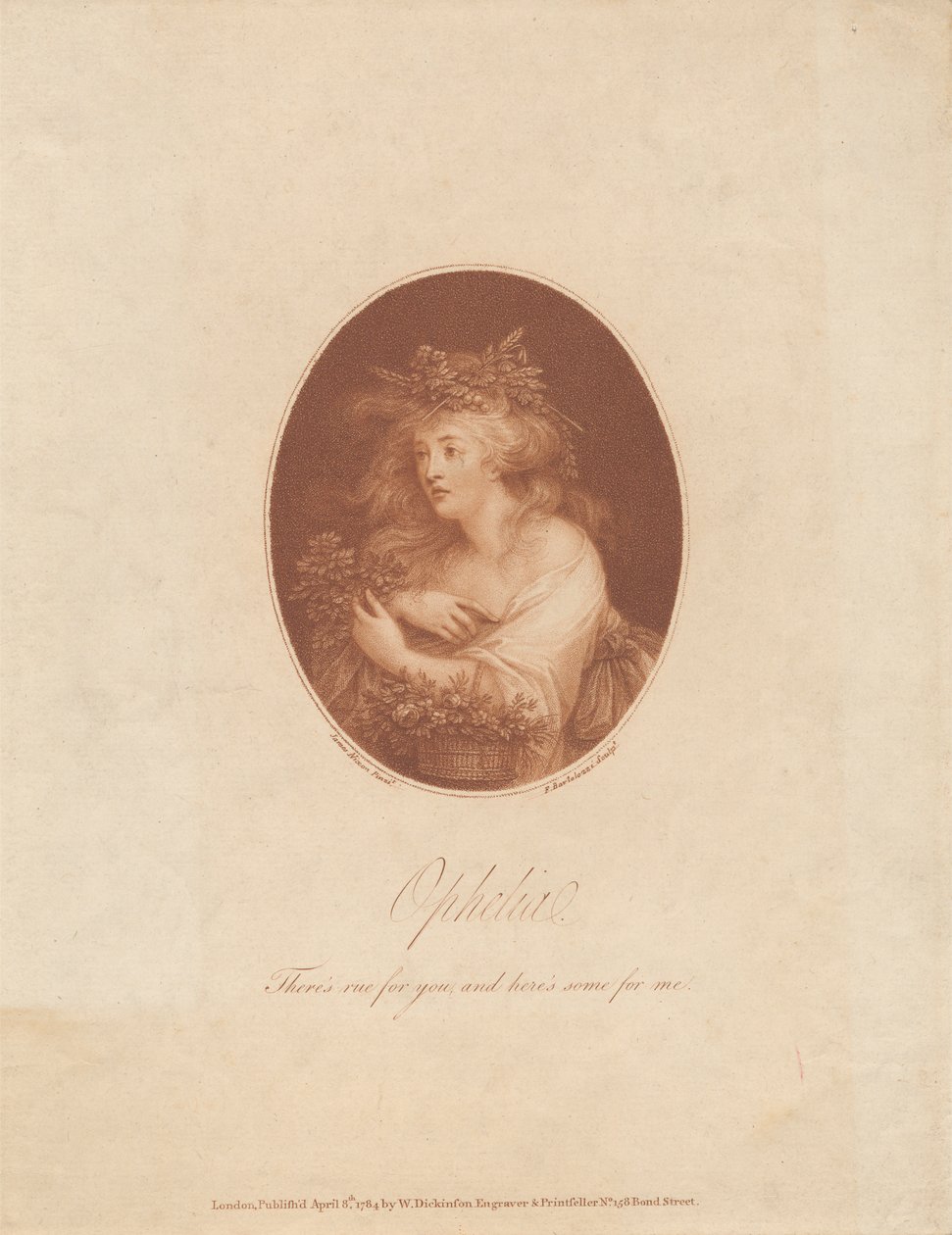Ophelia: Van Rue neked, és itt van néhány nekem alkotó: Francesco Bartolozzi