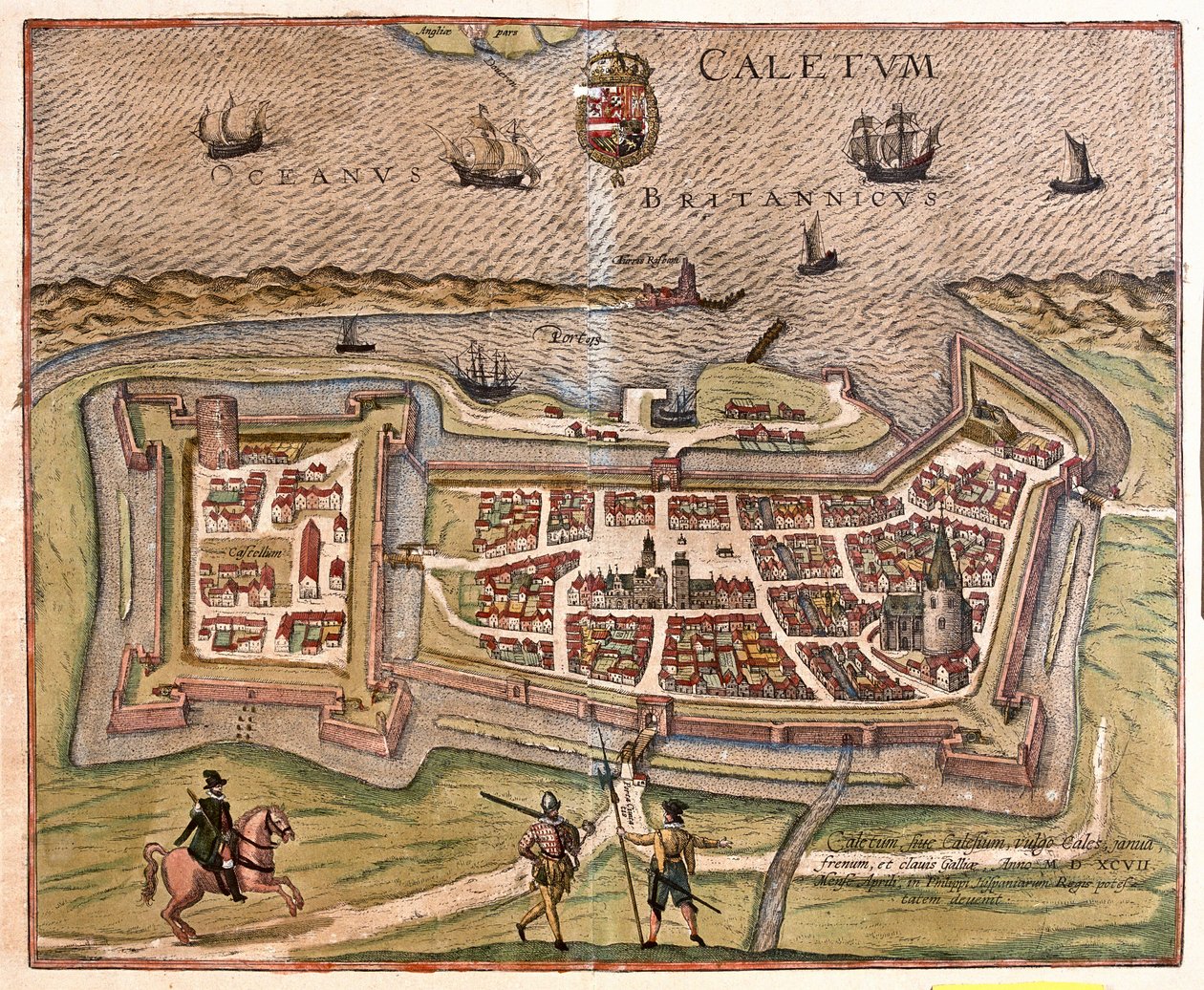 Calais, Franciaország: Franciaország kapuja, erődje és kulcsa, Fülöp spanyol király hatalma alá került 1597-ben (metszet alkotó: Franz Hogenberg