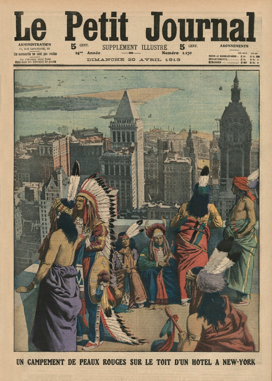 Redskins tábora egy New York-i szálloda tetején, a „Le Petit Journal” címlapjának illusztrációja, mellékelt illusztráció, 1913. április 20. alkotó: French School