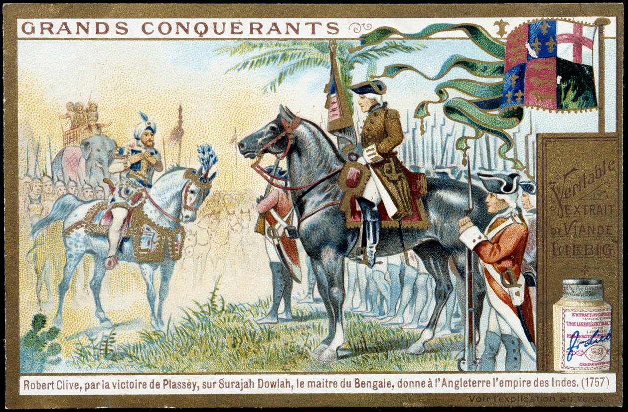 Miután Plassey győzelmet aratott Surajah Dowlah (Suraj Ud-daula vagy Ud Daula Ud Daulah vagy Ud-Daulah) felett, bengáli mester 1757-ben Angliának adta az Indiai Birodalmat. 19. századi liebig kromolitográfiát. alkotó: French School