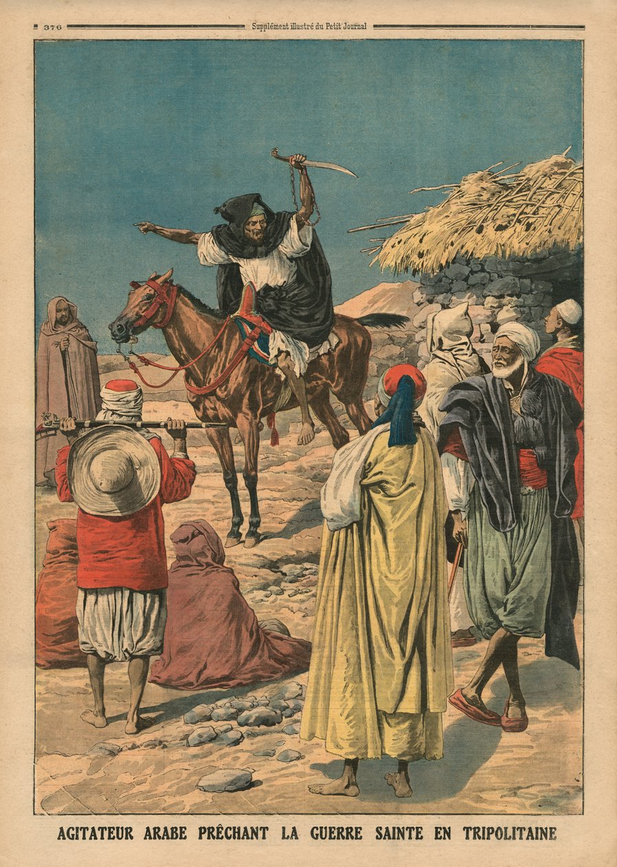 Arab agitátor a szent háborút prédikálja Tripolitániában, illusztráció a „Le Petit Journal”-ból, illustre melléklet, 1911. november 19. alkotó: French School