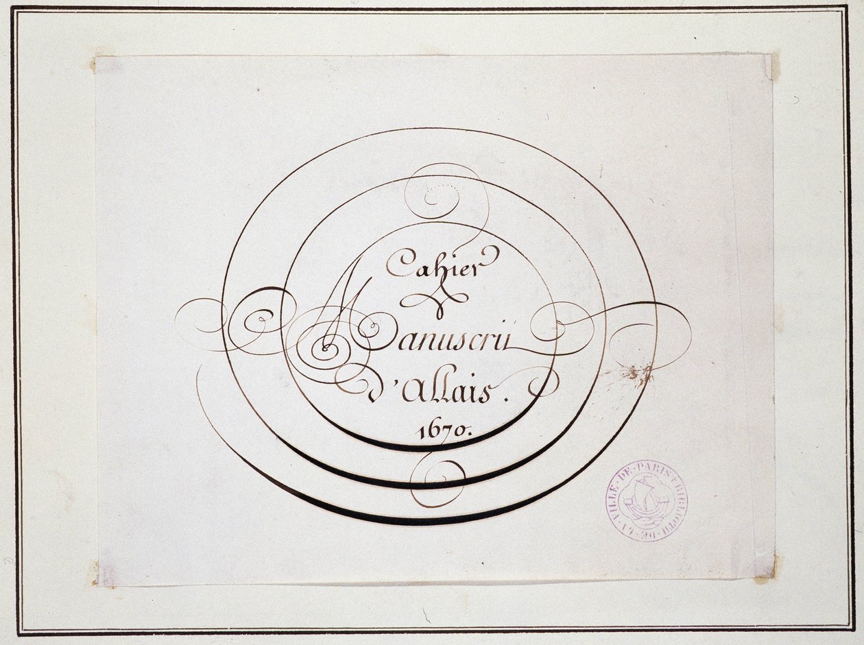 Kalligráfia: 1670-ben kelt kézirat, Jean Baptiste Alais de Beaulieu fils, „” Alais kéziratos jegyzetfüzet alkotó: French School